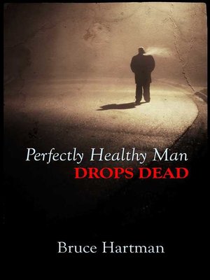 cover image of Perfectly Healthy Man Drops Dead